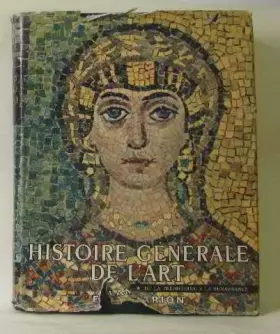 Couverture du produit · Histoire générale de l'art (tome premier) de la préhistoire à la renaissance