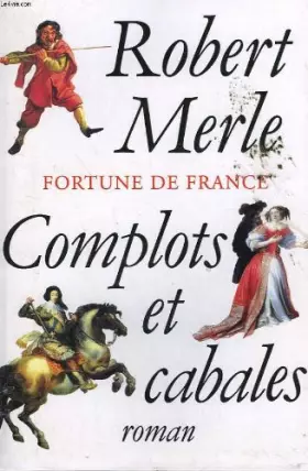 Couverture du produit · Complots et cabales (Fortune de France.)