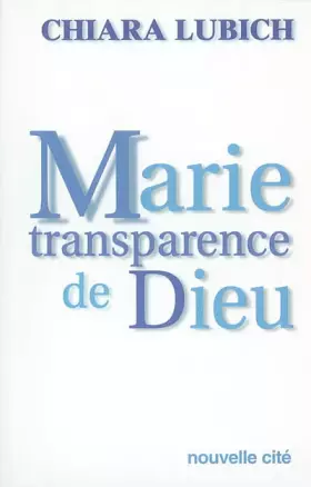 Couverture du produit · Marie transparence de Dieu