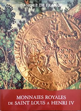Couverture du produit · Monnaies royales de saint louis a henri IV