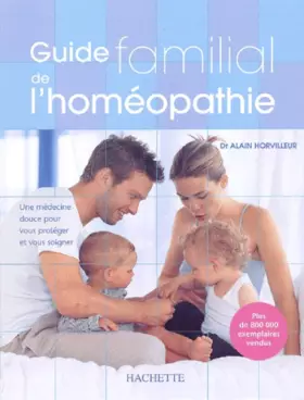 Couverture du produit · Guide familial de l'homéopathie