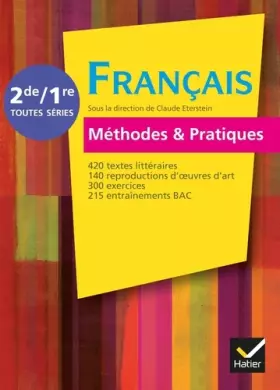 Couverture du produit · Français Méthodes & Pratiques 2de/1re éd. 2011 - Manuel de l'élève