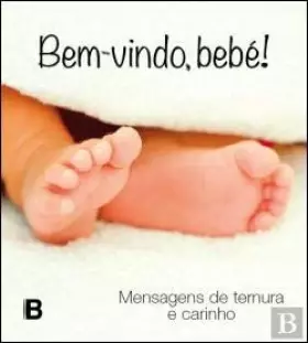 Couverture du produit · Bem-vindo, Bebé! (Portuguese Edition) [Paperback] Bookout