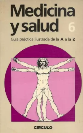 Couverture du produit · MEDICINA Y SALUD. Guía Práctica Ilustrada De La A a La Z. 6: Esparadrapo - Fotorreceptor