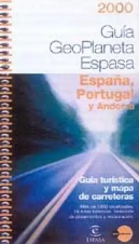 Couverture du produit · Guia geoplaneta espasa: España, Portugal y Andorra 2000
