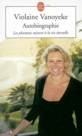 Couverture du produit · Autobiographie : Les Pharaons mènent à la vie éternelle
