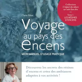 Couverture du produit · Voyage au pays des Encens: Mon Manuel d'utilisation pratique