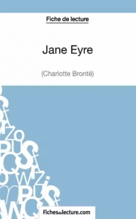 Couverture du produit · Jane Eyre de Charlotte Brontë (Fiche de lecture): Analyse complète de l'oeuvre
