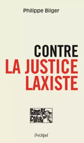 Couverture du produit · Contre la justice laxiste