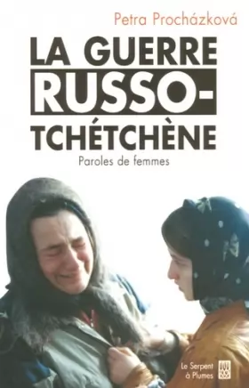 Couverture du produit · La guerre russo-tchétchène: Paroles de femmes