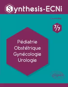 Couverture du produit · Synthesis-ECNi - 7/7 - Pédiatrie Obstétrique Gynécologie Urologie