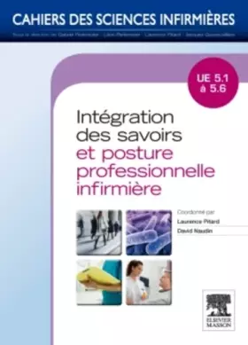Couverture du produit · Intégration des savoirs et posture professionnelle infirmière: UE 5.1 à 5.6