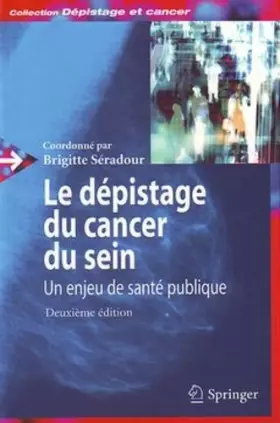 Couverture du produit · Le dépistage du cancer du sein : un enjeu de santé publique. : 2e édition