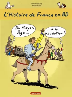 Couverture du produit · L'histoire de France en BD, Tome 2 : Du Moyen Age à la Révolution