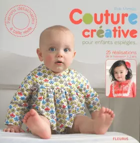Couverture du produit · Couture créative : Pour enfants espiègles : 25 réalisations de la naissance à 3 ans