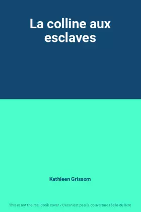 Couverture du produit · La colline aux esclaves
