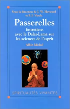 Couverture du produit · Passerelles : Entretiens avec le Dalaï-Lama sur les sciences de l'esprit
