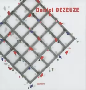 Couverture du produit · Daniel Dezeuze - version bilingue