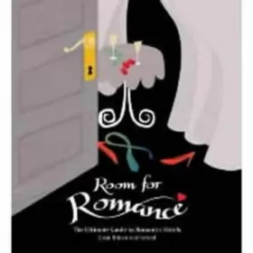 Couverture du produit · Room for Romance France: The Ultimate Guide to Romantic Hotels