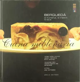 Couverture du produit · Berguedà: La muntanya, la tradició, la taula, la cuina mil·lenària