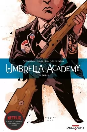 Couverture du produit · Umbrella Academy T02: Dallas