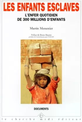 Couverture du produit · Les Enfants esclaves. L'Enfer quotidien de 300 millions d'enfants