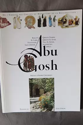 Couverture du produit · Abu Gosh : De l'Emmaüs des croisés au monastère de la Résurrection