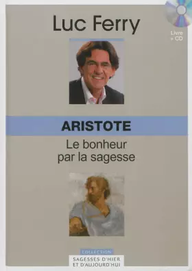 Couverture du produit · Aristote : le bonheur par la sagesse (1CD audio)