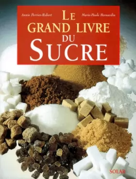 Couverture du produit · Le grand livre du sucre