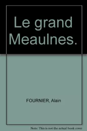 Couverture du produit · Le grand Meaulnes.