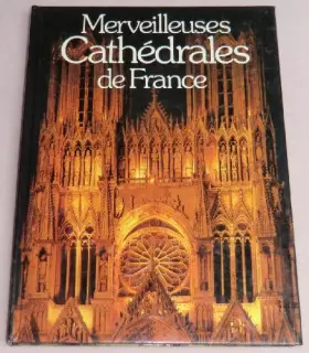 Couverture du produit · Merveilleuses cathédrales de france