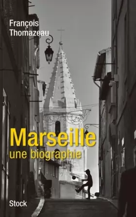 Couverture du produit · Marseille, une biographie