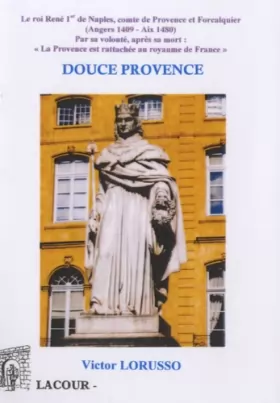 Couverture du produit · Douce Provence, quel a été ton destin ?...