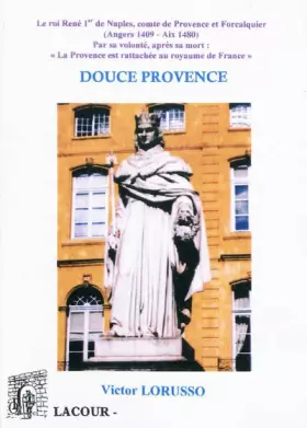 Couverture du produit · Douce Provence, quel a été ton destin ?...