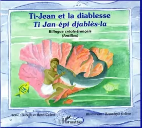 Couverture du produit · Ti-Jean et la diablesse - Ti Jan djables-la, Antilles (bilingue créole-français)
