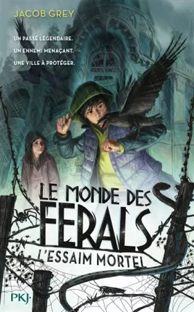 Couverture du produit · Le Monde des ferals - tome 02 : L'essaim mortel (2)