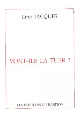 Couverture du produit · vont-ils la tuer ?