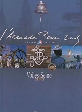 Couverture du produit · L'Armada Rouen 2003 : le livre officiel