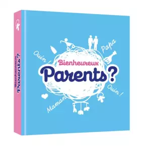Couverture du produit · Books humour - Bienheureux parents ?