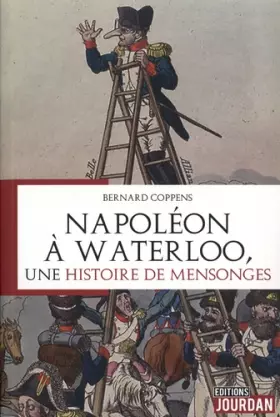 Couverture du produit · Napoléon à Waterloo - Une histoire de mensonges