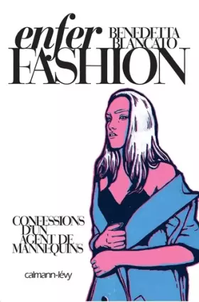 Couverture du produit · Enfer Fashion: Confessions d'un agent de mannequins