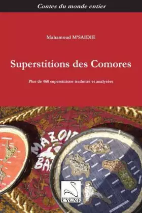 Couverture du produit · Superstitions des Comores : Plus de 460 superstitions traduites et analysées