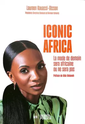 Couverture du produit · Iconic Africa: La mode de demain sera africaine ou ne sera pas