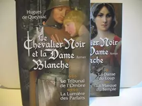 Couverture du produit · le chevalier noir et la dame blanche (4 volumes en 2 livres)