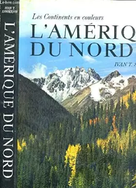 Couverture du produit · L'AMERIQUE DU NORD - LES CONTINENTS EN COULEURS.