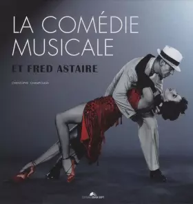 Couverture du produit · La comédie musicale et Fred Astaire (1DVD)
