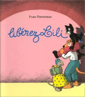 Couverture du produit · Libérez Lili !