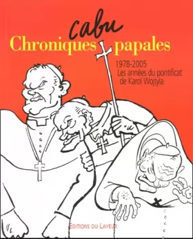 Couverture du produit · Chroniques papales: 1978-2005, les années du pontificat de Karol Wojtyla