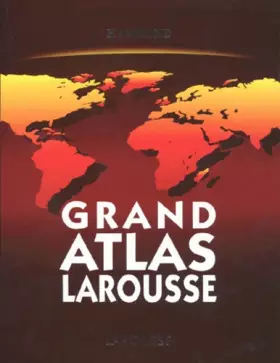 Couverture du produit · Grand Atlas Larousse