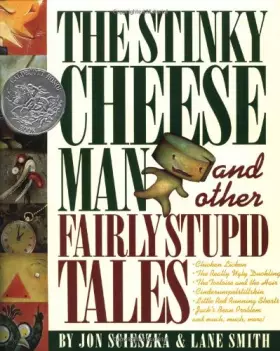 Couverture du produit · The Stinky Cheese Man and Other Fairly Stupid Tales (Viking Kestrel picture books)
